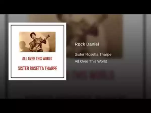 Sister Rosetta Tharpe - Rock Daniel